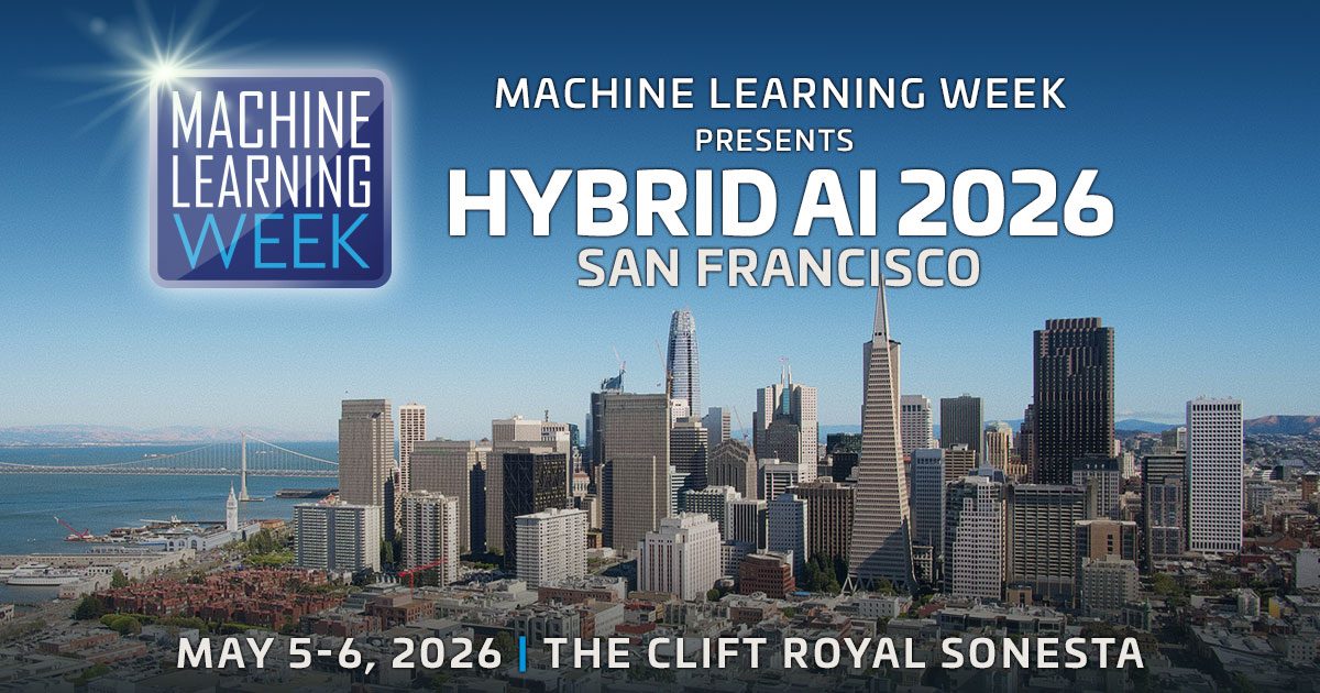 Machine Learning Week / HYBRID AI